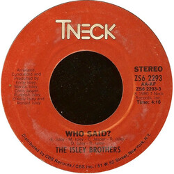 The Isley Brothers Who Said? USED VINYL 7INCH 45 RPM STYRENE STEREO
