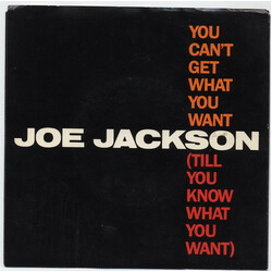 Joe Jackson You Can't Get What You Want (Till You Know What You Want) USED VINYL 7INCH STYRENE