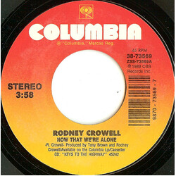 Rodney Crowell Now That We're Alone USED VINYL 7INCH 45 RPM STYRENE