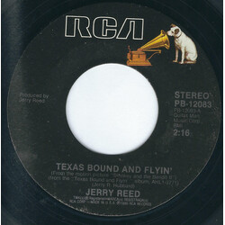 Jerry Reed Texas Bound And Flyin' USED VINYL 7INCH 45 RPM SINGLE STYRENE STEREO