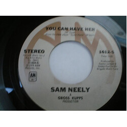 Sam Neely You Can Have Her / It's A Fine Morning USED VINYL 7INCH 45 RPM STYRENE