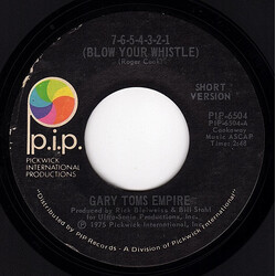 Gary Toms Empire 7-6-5-4-3-2-1 (Blow Your Whistle) USED VINYL 7INCH 45 RPM STYRENE