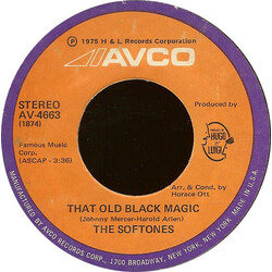 The Softones That Old Black Magic / Why, Why, Baby USED VINYL 7INCH 45 RPM STYRENE STEREO