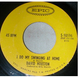 David Houston I Do My Swinging At Home / Then I'll Know You Care USED VINYL 7INCH 45 RPM STYRENE