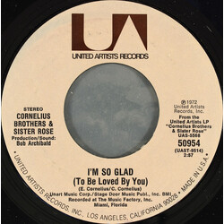 Cornelius Brothers & Sister Rose I'm So Glad (To Be Loved By You) / Don't Ever Be Lonely (A Poor Little Fool Like Me) USED VINYL 7INCH 45 RPM STYRENE 