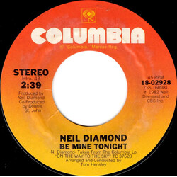 Neil Diamond Be Mine Tonight / Right By You USED VINYL 7INCH 45 RPM STYRENE STEREO