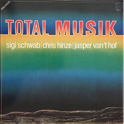 Siegfried Schwab / Chris Hinze / Jasper Van't Hof Total Musik Vinyl LP USED
