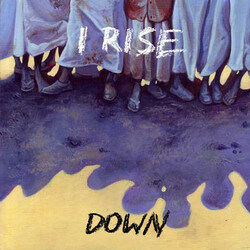 I Rise Down USED VINYL 7INCH