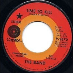 The Band Time To Kill / The Shape I'm In USED VINYL 7INCH 45 RPM SINGLE PROMO