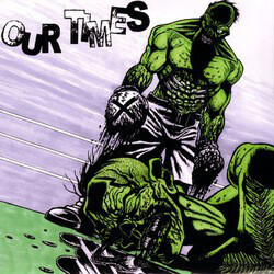 Our Times Our Times USED VINYL 7INCH REPRESS