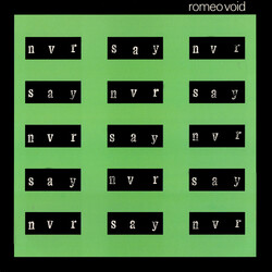 Romeo Void Never Say Never USED VINYL 12INCH 33 S RPM STEREO