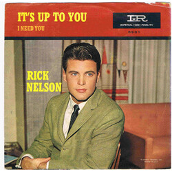 Ricky Nelson (2) It's Up To You / I Need You Vinyl 7" USED