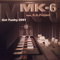 MK-6 / K.K. Project Get Funky 2001 USED VINYL 12INCH