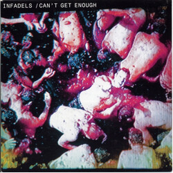 Infadels Can't Get Enough USED VINYL 7INCH SINGLE