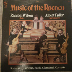 Albert Fuller / Ransom Wilson Music of the Rococo Sonatas by Mozart, Bach, Clement, Corrette Vinyl LP USED
