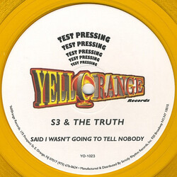 S3 (5) / The Truth (26) Said I Wasn't Going To Tell Nobody USED VINYL 12INCH 33 S RPM TEST PRESSING