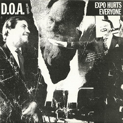 Various D.O.A. And Friends : Expo Hurts Everyone USED VINYL 7INCH 33 S RPM EP
