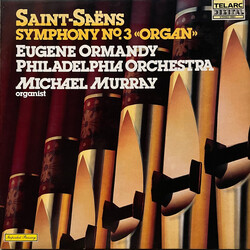 Camille Saint-Saëns / The Philadelphia Orchestra / Eugene Ormandy / Michael Murray (4) Symphony No. 3 In C Minor, Op. 78 "Organ" Vinyl LP USED