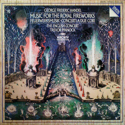 Georg Friedrich Händel / The English Concert / Trevor Pinnock Music For The Royal Fireworks, Concerti A Due Cori Vinyl LP USED