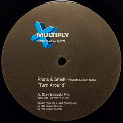 Phats & Small / Mutant Disco Turn Around USED VINYL 12INCH 45 RPM 33 S RPM PROMO