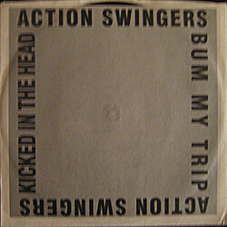 Action Swingers Bum My Trip USED VINYL 7INCH 33 S RPM LIMITED EDITION