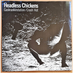 Headless Chickens Gaskrankinstation / Crash Hot USED VINYL 12INCH 45 RPM SINGLE LIMITED EDITION