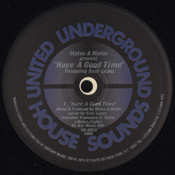 Mateo & Matos / Sam Lopez Have A Good Time USED VINYL 12INCH 33 S RPM