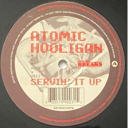 Atomic Hooligan Servin' It Up USED VINYL 12INCH 33 S RPM