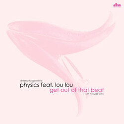 Physics / Lou Lou (3) Get Out Of That Beat USED VINYL 12INCH 45 RPM