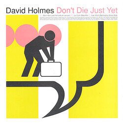 David Holmes Don't Die Just Yet USED VINYL 12INCH 33 S RPM SINGLE