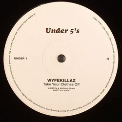 Wyfekillaz Take Your Clothes Off USED VINYL 12INCH 33 S RPM PROMO