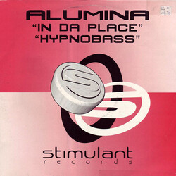 Alumina In Da Place / Hypnobass USED VINYL 12INCH 45 RPM