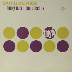 Satellite Kidz Funky Nuts / Can U Feel It? USED VINYL 12INCH