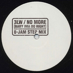 3LW No More (Baby Ima Do Right) USED VINYL 12INCH WHITE LABEL