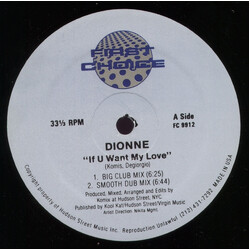 Dionne If U Want My Love USED VINYL 12INCH 33 S RPM