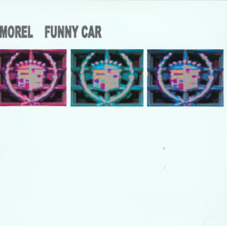 Morel Funny Car (Love Is Dead) USED VINYL 12INCH 33 S RPM