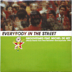 Grooveyard / Michel De Hey Everybody In The Street (Official Theme From FFWD Heineken Danceparade 1998) USED VINYL 12INCH 45 RPM
