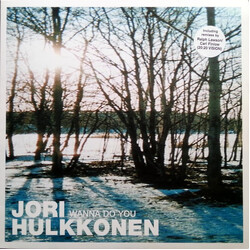 Jori Hulkkonen Wanna Do You USED VINYL 12INCH 33 S RPM