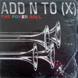 Add N To (X) The Poker Roll USED VINYL 12INCH SINGLE