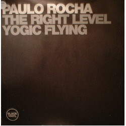 Paulo Rocha The Right Level / Yogic Flying USED VINYL 12INCH