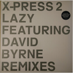 X-Press 2 / David Byrne Lazy (Remixes) USED VINYL 12INCH SINGLE 33 S RPM
