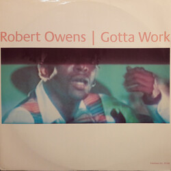 Robert Owens Gotta Work USED VINYL 12INCH 33 S RPM