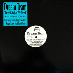 Dream Team (3) Love Is What We Need USED VINYL 12INCH 33 S RPM