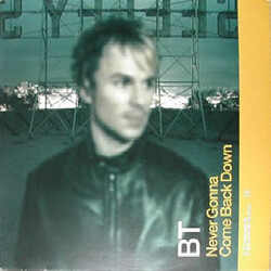 BT Never Gonna Come Back Down USED VINYL 12INCH 33 S RPM