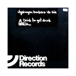 Hydrogen Rockers / Sia Drink To Get Drunk USED VINYL 12INCH