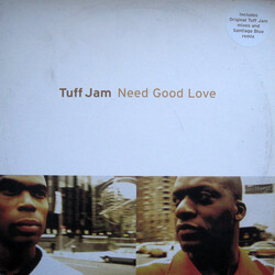 Tuff Jam Need Good Love USED VINYL 12INCH 33 S RPM
