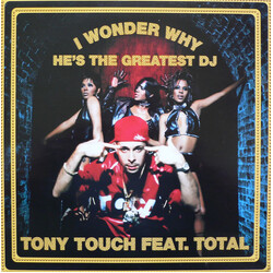 Tony Touch / Total I Wonder Why? (He's The Greatest DJ) USED VINYL 12INCH