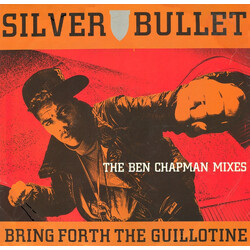 Silver Bullet Bring Forth The Guillotine (The Ben Chapman Mixes) USED VINYL 12INCH 45 RPM SINGLE
