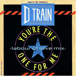 D-Train You're The One For Me (Labour Of Love Mix) USED VINYL 12INCH 45 RPM