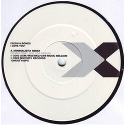 Flesh & Bones I Love You (Minimalistix Remix) USED VINYL 12INCH 33 S RPM SINGLE SIDED PROMO